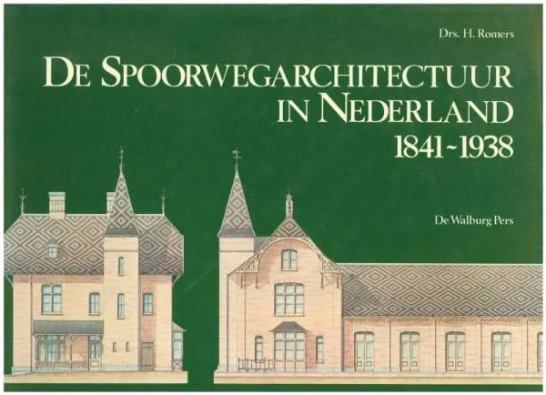 Boek__De_Spoorwegarchitectuur_in_Nederland_1841_1938_