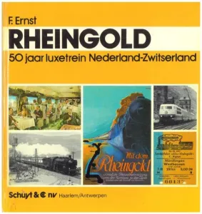 Boek__Rheingold___50_jaar_luxetrein_Nederland_Zwitserland_
